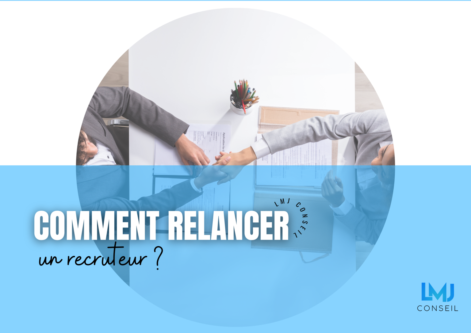 comment relancer poliment un recruteur